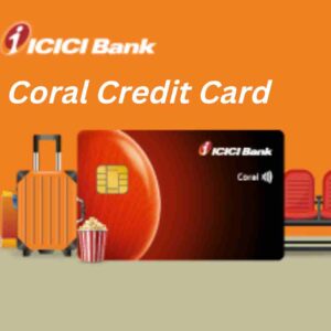 ICICI Coral Credit card 